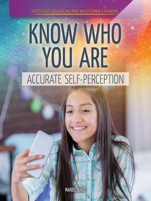 cover image of Know Who You Are: Accurate Self-Perception